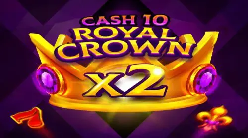 Cash 10 Royal Crown game cover image by betfouders