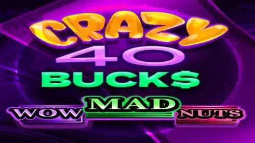 Crazy 40 Bucks game cover image by betfouders